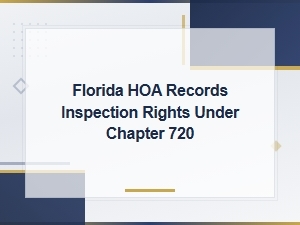 Your Hoa Records Inspection Rights Under Chapter 720