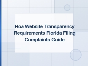 Florida Hoa Website Transparency & Filing Complaints Guide