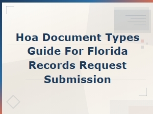 Florida Hoa Document Types Guide for Records Requests