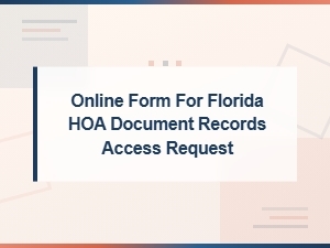 Florida Hoa Document Access Request Online Form Guide