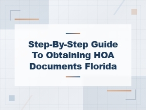 Florida Hoa Document Request: a Step-by-Step Guide